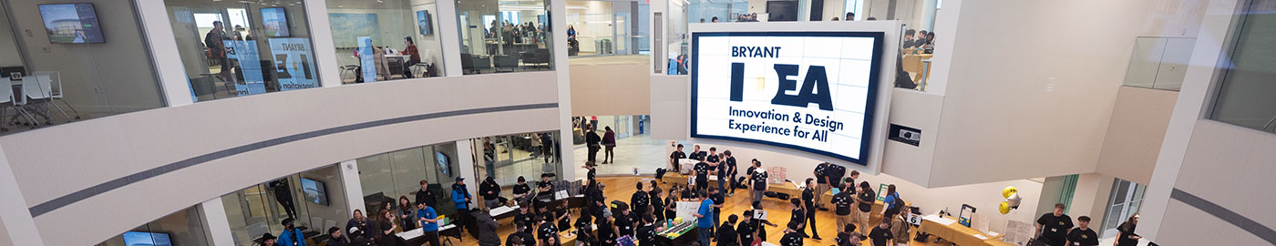 The Bryant IDEA program inside the Quinlan / Brown Academic Innovation Center.